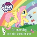 My Little Pony: Fluttershy and the Perfect Pet : Board Book - Book