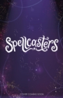 Spellcasters: Moon Magic : Book 3 - Book