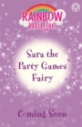 Rainbow Magic: Sara the Party Games Fairy : The Birthday Party Fairies Book 2 - Book