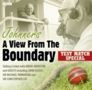 Johnners' A View From The Boundary Test Match Special - Book