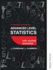 A Concise Course in Advanced Level Statistics with worked examples - Book
