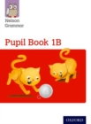 Nelson Grammar Pupil Book 1B Year 1/P2 - Book