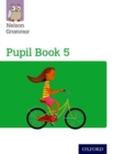Nelson Grammar Pupil Book 5 Year 5/P6 - Book
