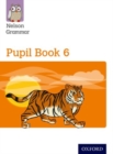 New Nelson Grammar Pupil Book 6 Year 6/P7 - Book