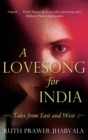 A Lovesong For India : Tales from East and West - Book