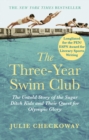 The Three-Year Swim Club : The Untold Story of the Sugar Ditch Kids and Their Quest for Olympic Glory - eBook