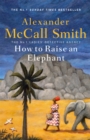 How to Raise an Elephant - Book