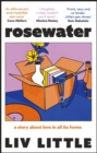 Rosewater : the debut novel from Liv Little - Book