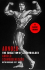 Arnold: The Education Of A Bodybuilder - Book