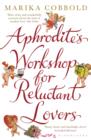 Aphrodite's Workshop for Reluctant Lovers - Book