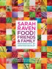 Sarah Raven's Food for Friends and Family - Book