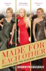 Made For Each Other : Fashion and the Academy Awards - eBook