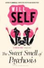 The Sweet Smell of Psychosis : reissued - Book