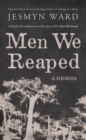 Men We Reaped : A Memoir - Book