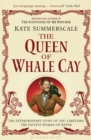 The Queen of Whale Cay : The Extraordinary Story of ‘Joe’ Carstairs, the Fastest Woman on Water - Book
