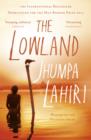 The Lowland : Shortlisted for the Booker Prize and the Women's Prize for Fiction - eBook