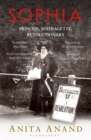 Sophia : Princess, Suffragette, Revolutionary - Book