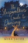 The Sleepwalker's Guide to Dancing - eBook
