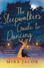 The Sleepwalker's Guide to Dancing - Book