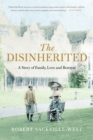 The Disinherited : A Story of Family, Love and Betrayal - Book