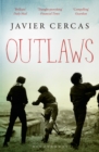 Outlaws : SHORTLISTED FOR THE INTERNATIONAL DUBLIN LITERARY AWARD 2016 - Book