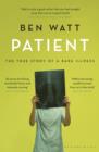 Patient : The True Story of a Rare Illness - eBook