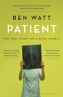 Patient : The True Story of a Rare Illness - Book