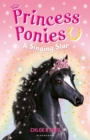 Princess Ponies 8: A Singing Star - Book