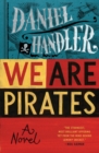 We are Pirates : A Novel - Book