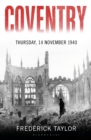 Coventry : Thursday, 14 November 1940 - eBook