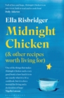 Midnight Chicken : & Other Recipes Worth Living for - eBook