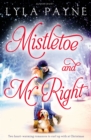 Mistletoe and Mr. Right : Two Stories of Holiday Romance - Book