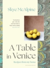 A Table in Venice : Recipes from my home - Book
