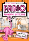 Fabio The World's Greatest Flamingo Detective: Mystery on the Ostrich Express - eBook
