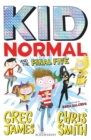 Kid Normal and the Final Five: Kid Normal 4 - eBook