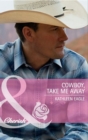 Cowboy, Take Me Away - eBook