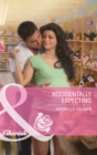 Accidentally Expecting - eBook