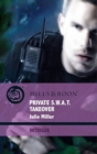 The Private S.w.a.t. Takeover - eBook