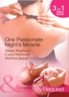 One Passionate Night's Miracle : One-Night Baby / the Surgeon's Miracle Baby / Outback Baby Miracle - eBook