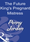 The Future King's Pregnant Mistress - eBook