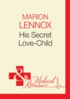His Secret Love-Child - eBook