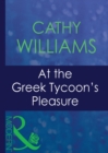 At The Greek Tycoon's Pleasure - eBook