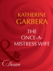 The Once-A-Mistress Wife - eBook