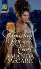 Tarnished Rose Of The Court - eBook