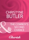 The Cowboy's Second Chance - eBook
