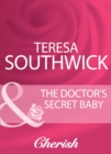 The Doctor's Secret Baby - eBook