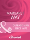 Outback Man Seeks Wife - eBook