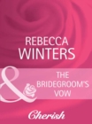 The Bridegroom's Vow - eBook
