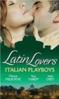 Latin Lovers: Italian Playboys - eBook