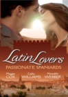 Latin Lovers: Passionate Spaniards : The Spaniard's Marriage Demand / Kept by the Spanish Billionaire / the Spanish Doctor's Convenient Bride - eBook